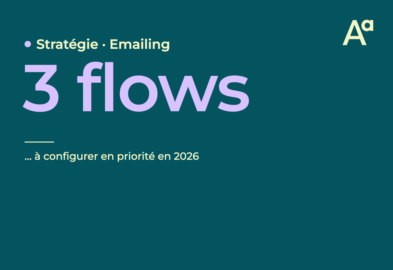 Emailing automatisé : quels flows prioriser en 2026